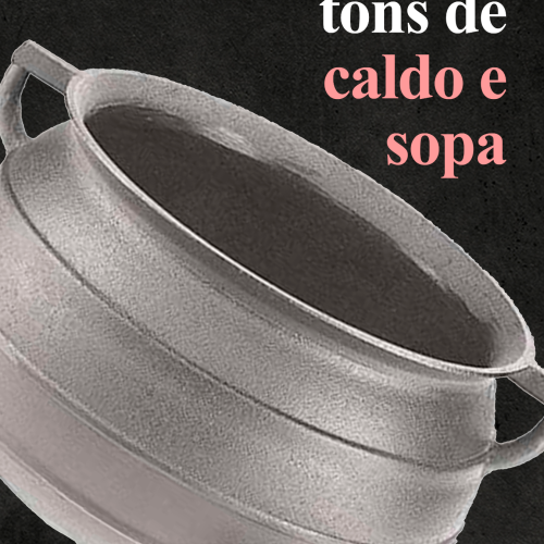 Volume X - 50 tons de Caldo e Sopa