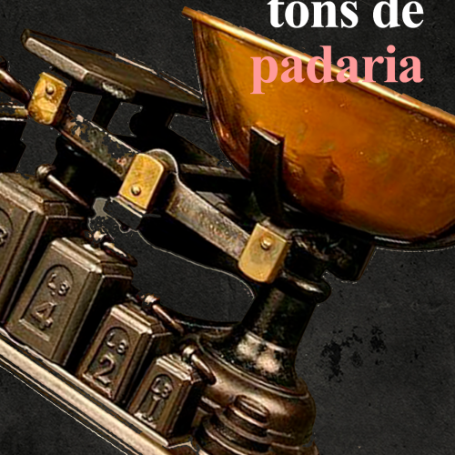 Volume VI - 50 tons de Padaria